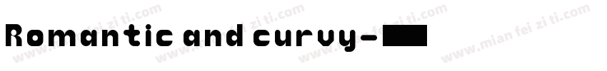 Romantic and curvy字体转换